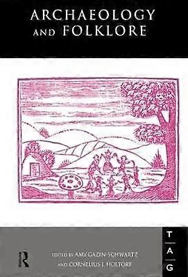 Archaeology and Folklore