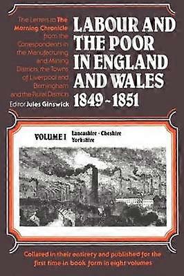 Labour and the Poor in England and Wales 1849-1851