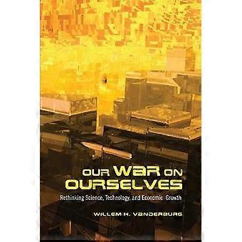 Our War on Ourselves