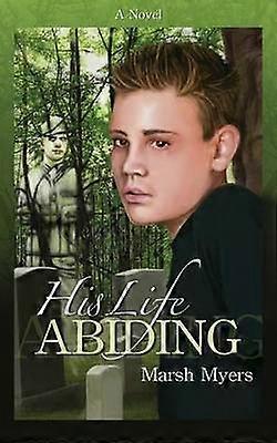 His Life Abiding