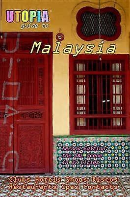 Utopia Guide to Malaysia