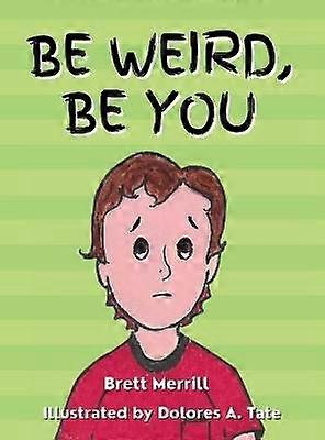 Be Weird Be You