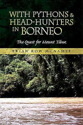 Con Pythons HeadHunters en Borneo