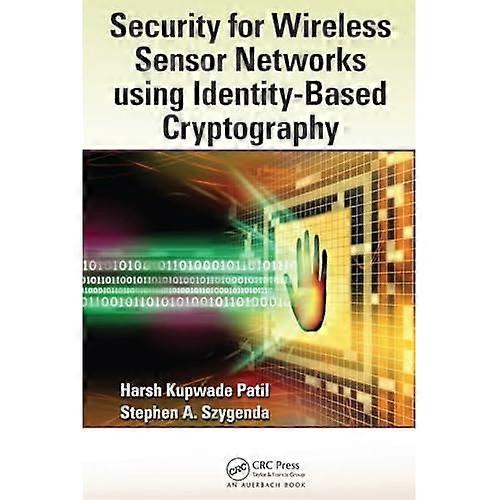 Security for Wireless Sensor Networks Using Identity-Based Cryptography
