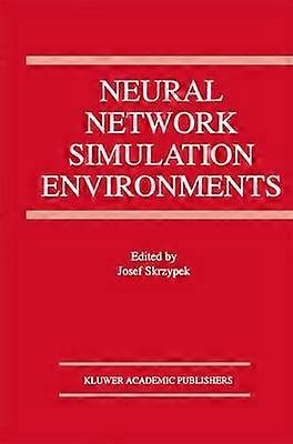 Neural Network Simulation Environments