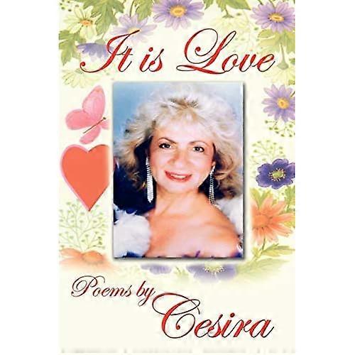It Is Love: Poems by