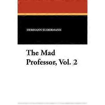 The Mad Professor Vol. 2