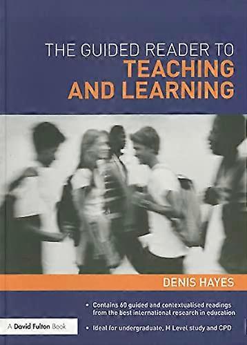 The Guided Reader to Teaching and Learning