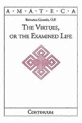 Les vertus ou la vie examinée