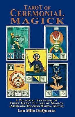 Tarot Of Ceremonial Magick by Lon Milo DuQuette Paperback Book