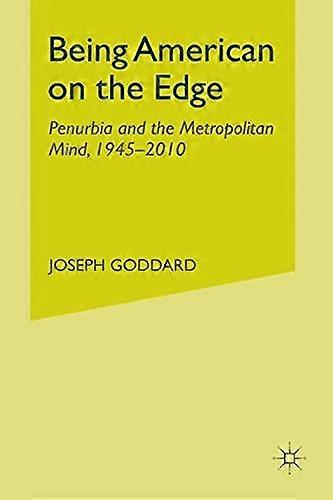 Being American On The Edge by J. Goddard Paperback