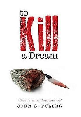 To Kill a Dream