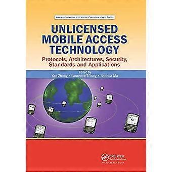 Unlicensed Mobile Access Technology Protocols Architectures Security St - Taylor & Francis Ltd - Paperback - en Book