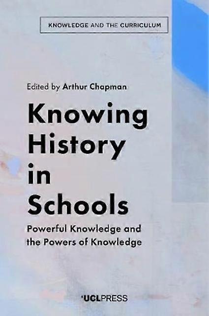 Knowing History In Schools Paperback