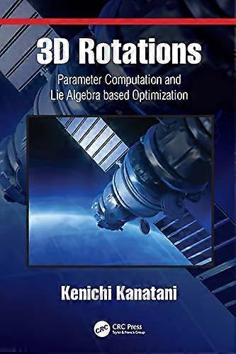 3D Rotations: Parameter Computation and Lie Algebra based Optimization