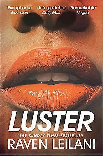 Luster: Longlisted for the Womens Prize For Fiction