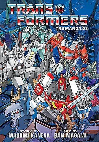 Transformers The Manga Vol. 3