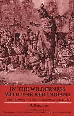 In the Wilderness with the Red Indians