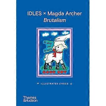 Idles x Magda Archer Brutalism: geïllustreerde teksten
