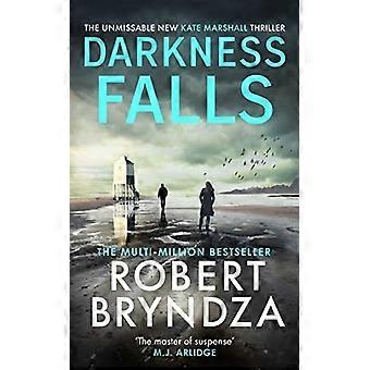 Darkness Falls: Der unumgängliche neue Thriller in der pulsierenden Kate Marshall-Reihe (Kate Marshall)