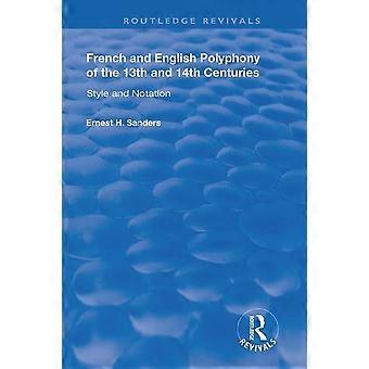 Franse en Engelse polyfonie van de 13e en 14e eeuw: stijl en notatie (Routledge Revivals)