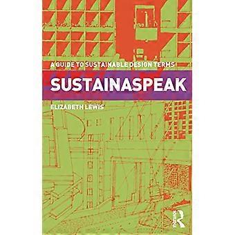 Sustainaspeak: En guide til bærekraftig designvilkår