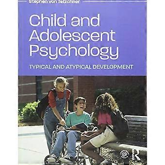 Kinder- und Jugendpsychologie: Typische und atypische Entwicklung