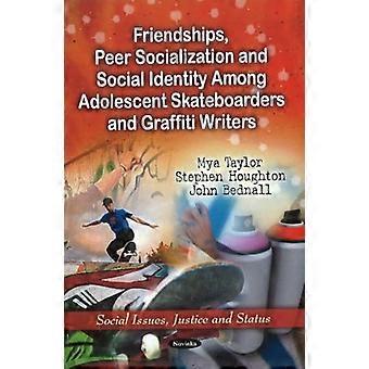 Vennskap, Peer Socialization & sosiale identitet blant ungdom skateboardere & Graffiti forfattere