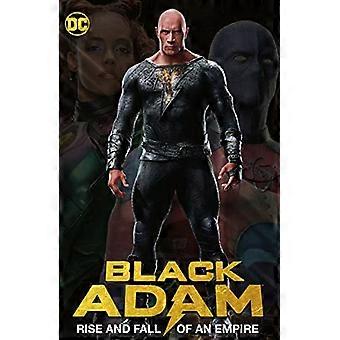 Black Adam: Et imperiums vekst og fall