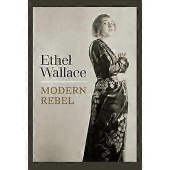 Ethel Wallace : Rebelde moderna