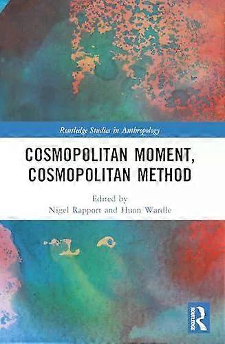 Cosmopolitan Moment Cosmopolitan Method - Taylor & Francis Ltd