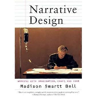 Narrative Design: Arbeiten mit Phantasie, Handwerk und Form