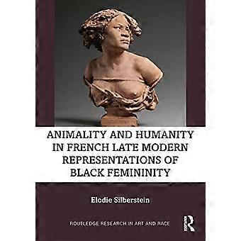 Animalità e umanità nelle rappresentazioni tardo moderne francesi della femminilità nera