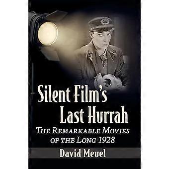 Stumfilmer Siste hurra De bemerkelsesverdige filmene fra den lange 1928