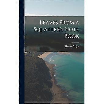 Leaves From A Squatter's Note Book - Thomas Major - Paperback - English Book - History