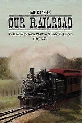 Our Railroad