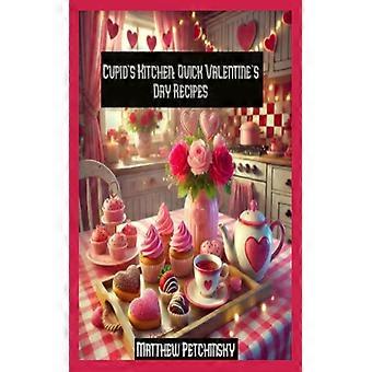 Schnelle Valentinstagsrezepte aus Cupids Küche