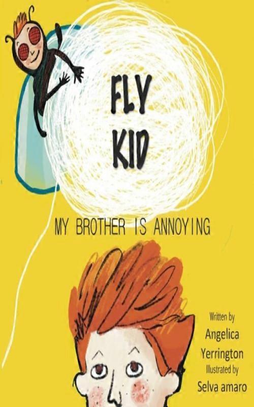 Fly Kid My Brother Is Annoying