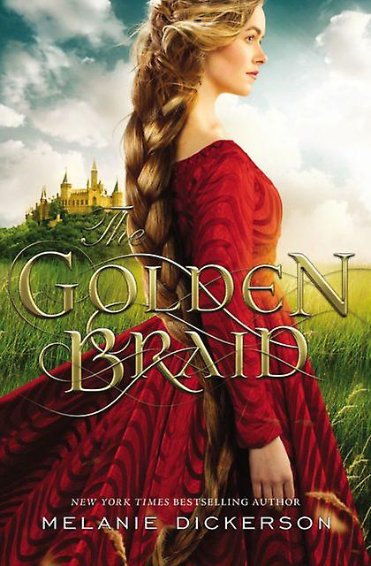 The Golden Braid by Melanie Dickerson Paperback