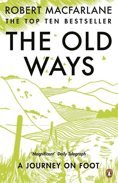 The Old Ways by Robert Macfarlane Paperback Book