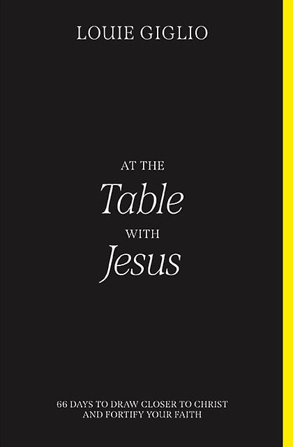 At The Table With Jesus by Louie Giglio Paperback Book