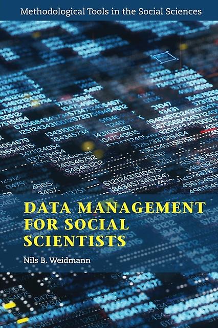 Data Management For Social Scientists by Weidmann & Nils B. Universitat Konstanz & Germany Paperback