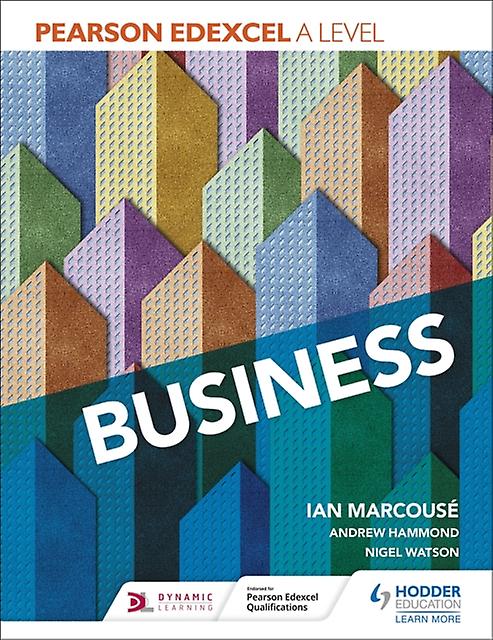 Pearson Edexcel A Level Business - Nigel Watson - Business studies: general - Hachette Learning - Paperback