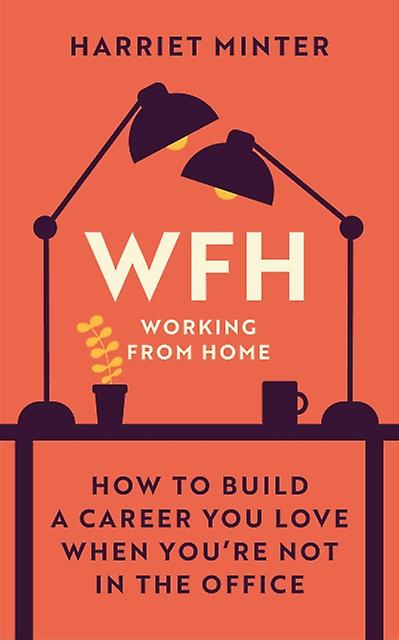 Wfh Working From Home by Harriet Minter Hardback Book