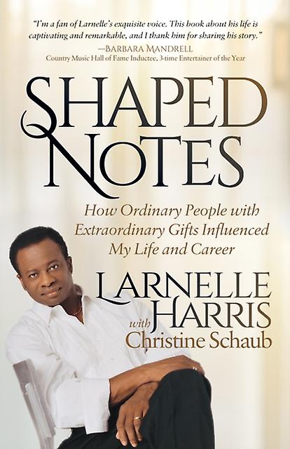 Shaped Notes by Larnelle Harris Paperback Book
