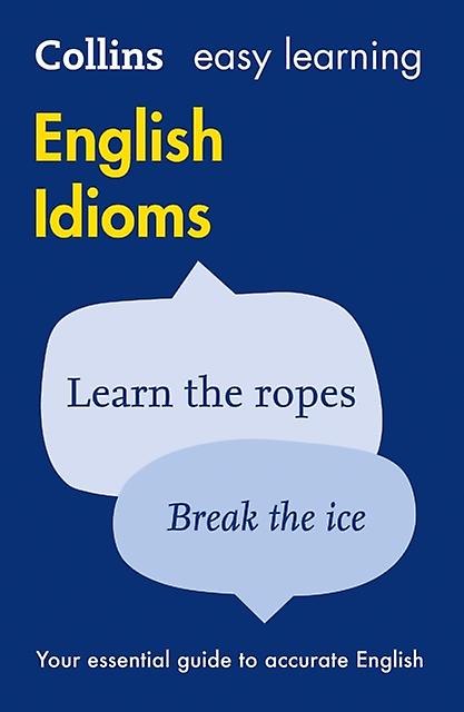 Easy Learning English Idioms by Collins Dictionaries Paperback Book