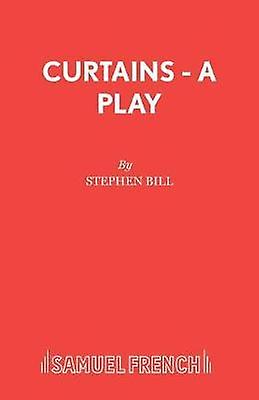 Curtains - Acting Edition S. - Stephen Bill - Plays, playscripts - Samuel French Ltd - Paperback