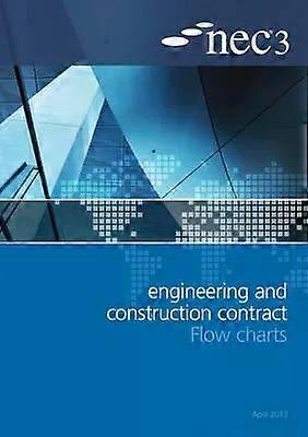 Nec3 Engineering And Construction Contract Flow Charts - ICE Publishing