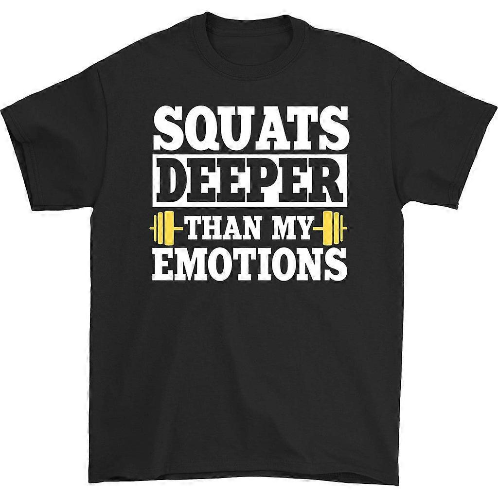 Squats Deeper Than My Emotions T-shirt