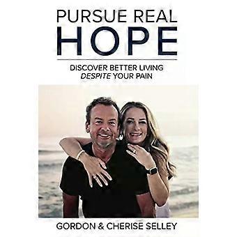 Poursuivre le véritable espoir - Cherise Selley